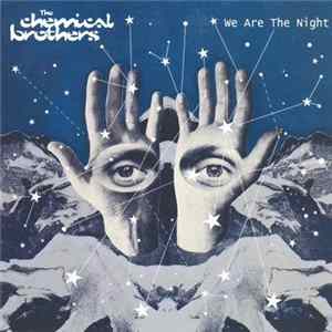 The Chemical Brothers - We Are The Night FLAC
