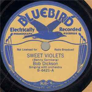 Bob Dickson / The Tune Wranglers - Sweet Violets / Born Too Soon FLAC