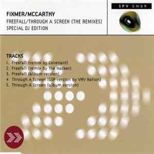 Fixmer / McCarthy - Freefall / Through A Screen (The Remixes) (Special DJ Edition) FLAC