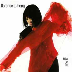 Florence Tu Hong - Rêve En Têt FLAC