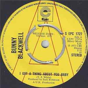 Bunny Blackwell - I Got A Thing About You Baby FLAC