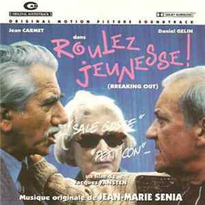 Jean-Marie Senia - Roulez Jeunesse! (Breaking Out) FLAC