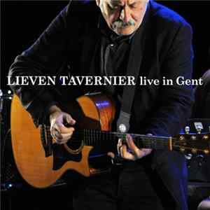 Lieven Tavernier - Live In Gent FLAC
