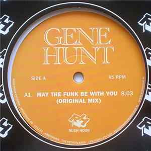 Gene Hunt - May The Funk Be With You FLAC