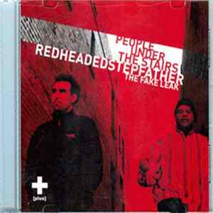 People Under The Stairs - Redheaded Stepfather - The Fake Leak FLAC