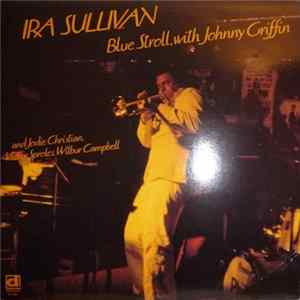 Ira Sullivan With Johnny Griffin - Blue Stroll FLAC