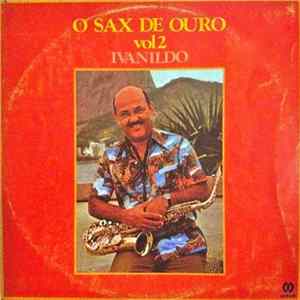 Ivanildo - O Sax De Ouro Vol. 2 FLAC