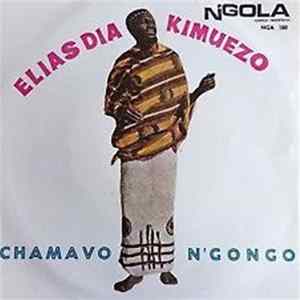 Elias Dia Kimuezo - Chamavo / N'Gongo FLAC