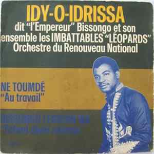 Idy-O-Idrissa Dit L'Empereur Bissongo Et Son Ensemble Les Imbattables Léopards - Ne Toumdé "Au Travail" / Bissongo Lebguin'wa "Enfant Chéri Reviens" FLAC