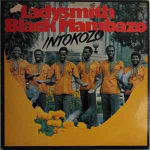 Ladysmith Black Mambazo - Intokozo FLAC