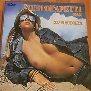Fausto Papetti - ‎22a Raccolta FLAC