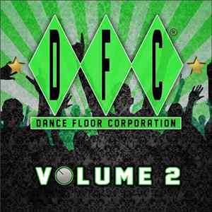 Various - DFC, Vol. 2 (30 Classics From Dance Floor Corporation) FLAC