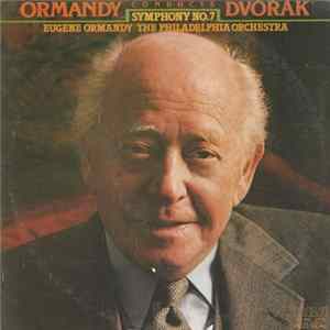 Eugene Ormandy / The Philadelphia Orchestra - Ormandy Conducts Dvořák, Symphony No. 7 FLAC