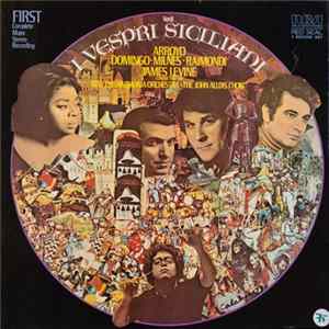 Verdi - Arroyo, Domingo, Milnes, Raimondi, James Levine Conducting The New Philharmonia Orchestra • The John Alldis Choir - I Vespri Siciliani FLAC