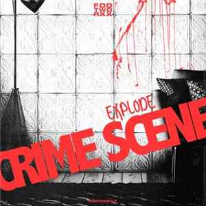 Crime Scene - Explode FLAC