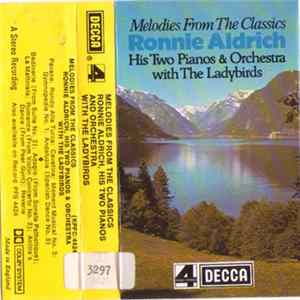 Ronnie Aldrich, His Two Pianos And Orchestra With The Ladybirds - Melodies From The Classics FLAC