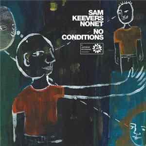 Sam Keevers Nonet - No Conditions FLAC