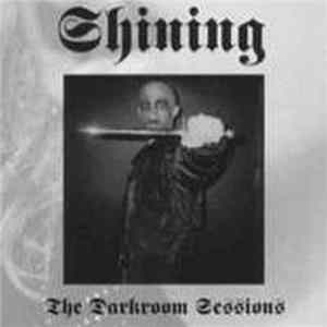 Shining - The Darkroom Sessions FLAC
