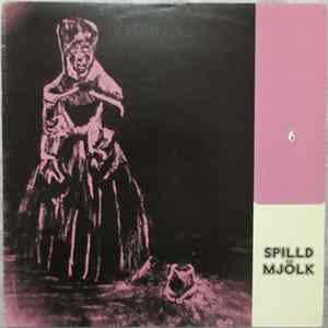 Spilld Mjölk - Spilld Mjölk FLAC