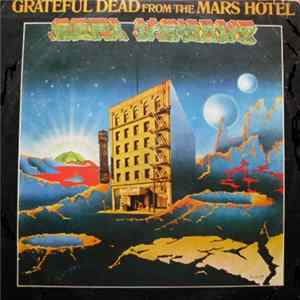 Grateful Dead - From The Mars Hotel FLAC