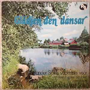 Linda Lawast Slotte, Alexander Slotte - Glädjen Den Dansar - Alexander Slottes Vackraste Visor Om Älven, Bygden Och Folket FLAC