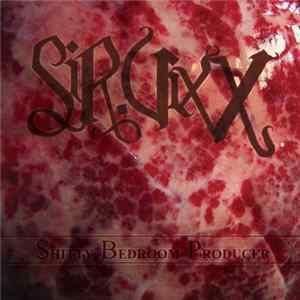 Sir.Vixx - Shitty Bedroom Producer FLAC