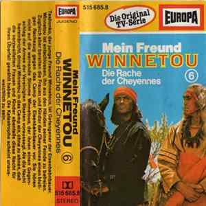 Jean-Claude Deret - Mein Freund Winnetou 6 - Die Rache Der Cheyennes FLAC