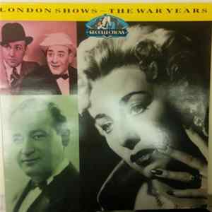 Various - London Shows - The War Years FLAC