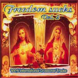 Various - Freedom Sucks Vol.2 - 100% International Crossover Tracks FLAC