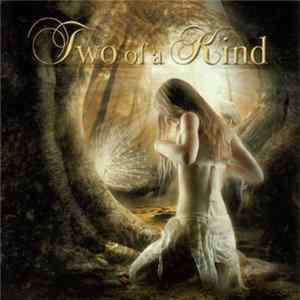Two Of A Kind - Two Of A Kind FLAC