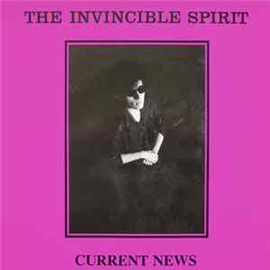 The Invincible Spirit - Current News FLAC