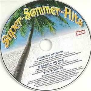 Jürgen Drews / Sascha Heyna / Tim Toupet - Super-Sommer-Hits FLAC