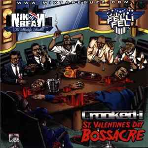 Crooked I - St. Valentine's Day Bossacre FLAC