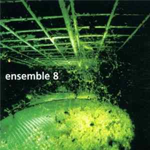 Ensemble 8 - Ensemble 8 FLAC