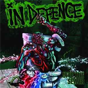 In Defence - Into The Sewer FLAC