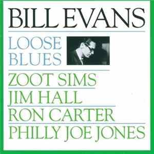 Bill Evans - Loose Blues FLAC