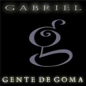 Gabriel - Gente De Goma - Volume 1 FLAC