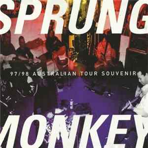 Sprung Monkey - 97/98 Australian Tour Souvenir FLAC