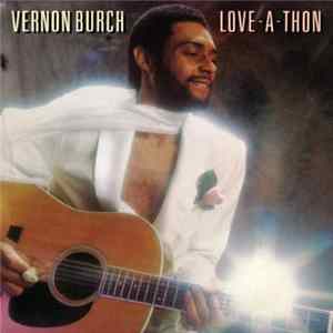 Vernon Burch - Love-A-Thon FLAC