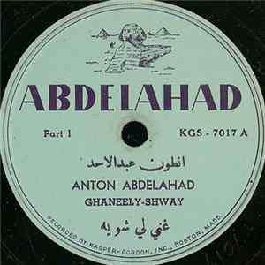انطون عبد الاحد = Anton Abdelahad - غني لي شوي = Ghaneely-Shway FLAC