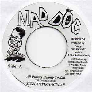 Sizzla & Spectacular - All Praises Belong To Jah FLAC