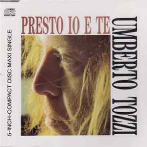 Umberto Tozzi - Presto Io E Te FLAC