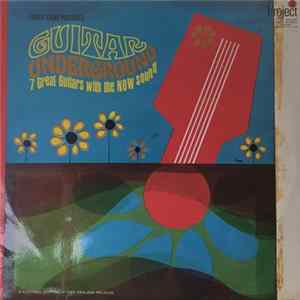 Guitar Underground - 7 Great Guitars With The Now Sound FLAC
