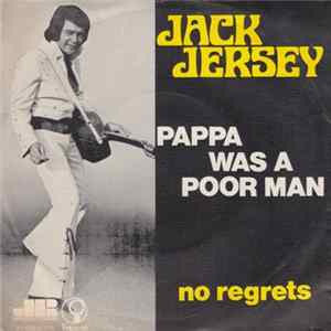 Jack Jersey - Pappa Was A Poor Man FLAC