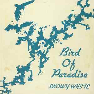 Snowy White - Bird Of Paradise FLAC