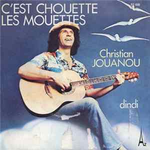 Christian Jouanou - C'est Chouette Les Mouettes FLAC