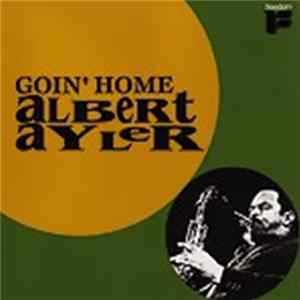 Albert Ayler - Goin' Home FLAC