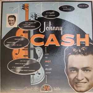 Johnny Cash - Johnny Cash With His Hot And Blue Guitar! FLAC