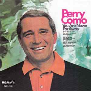 Perry Como - You Are Never Far Away FLAC