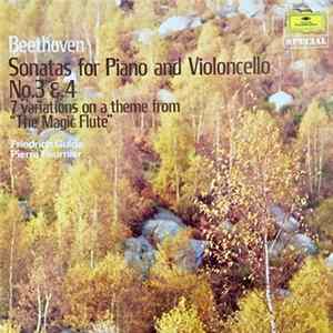 Beethoven, Pierre Fournier, Friedrich Gulda - Beethoven: Sonatas for Piano and Violoncello No. 3 & 4 / 7 variations on a theme from "The Magic Flute" FLAC